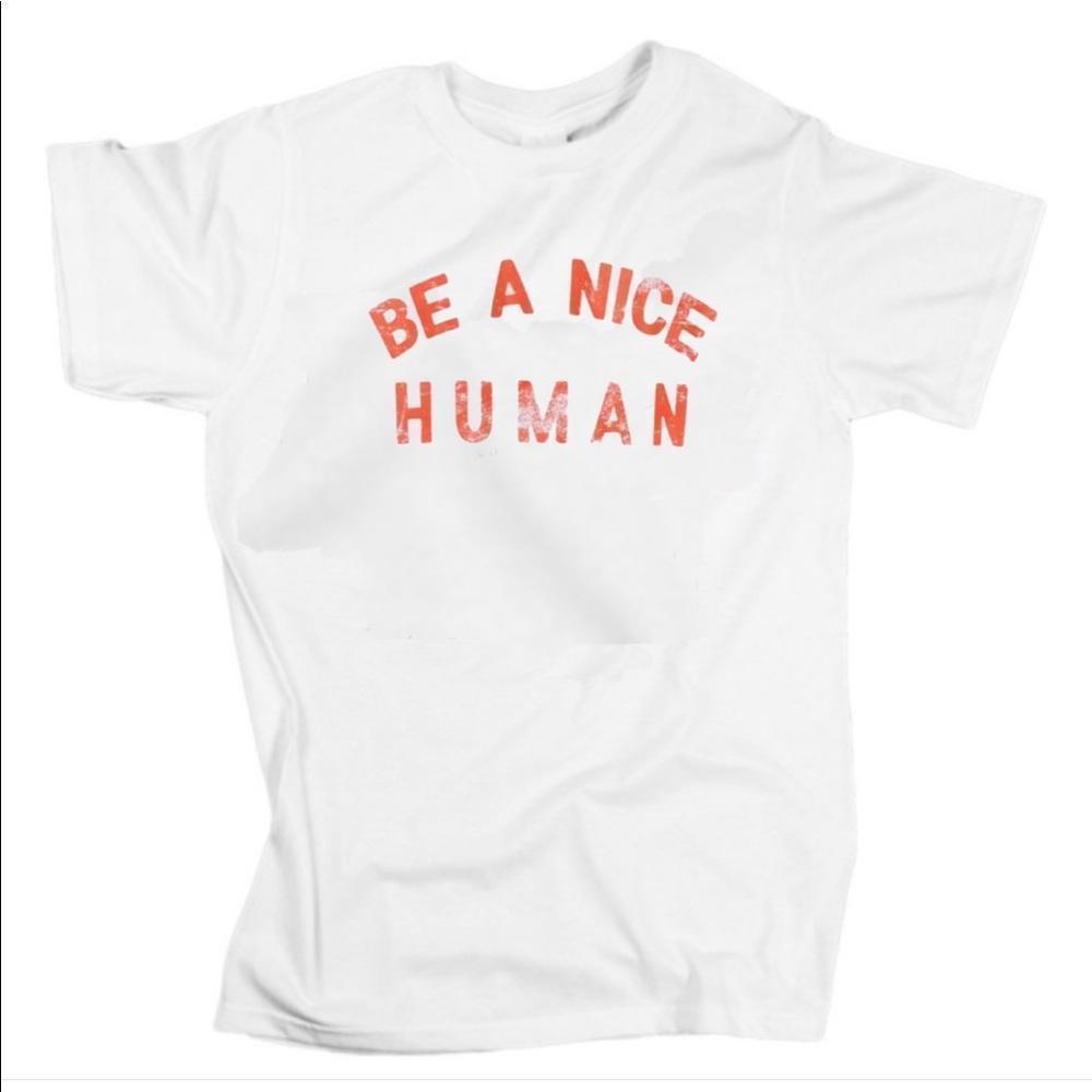 Be A Nice Human Inspirational Graphic Unisex T-Shirt